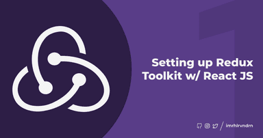 Setting up Redux Toolkit w/ React JS