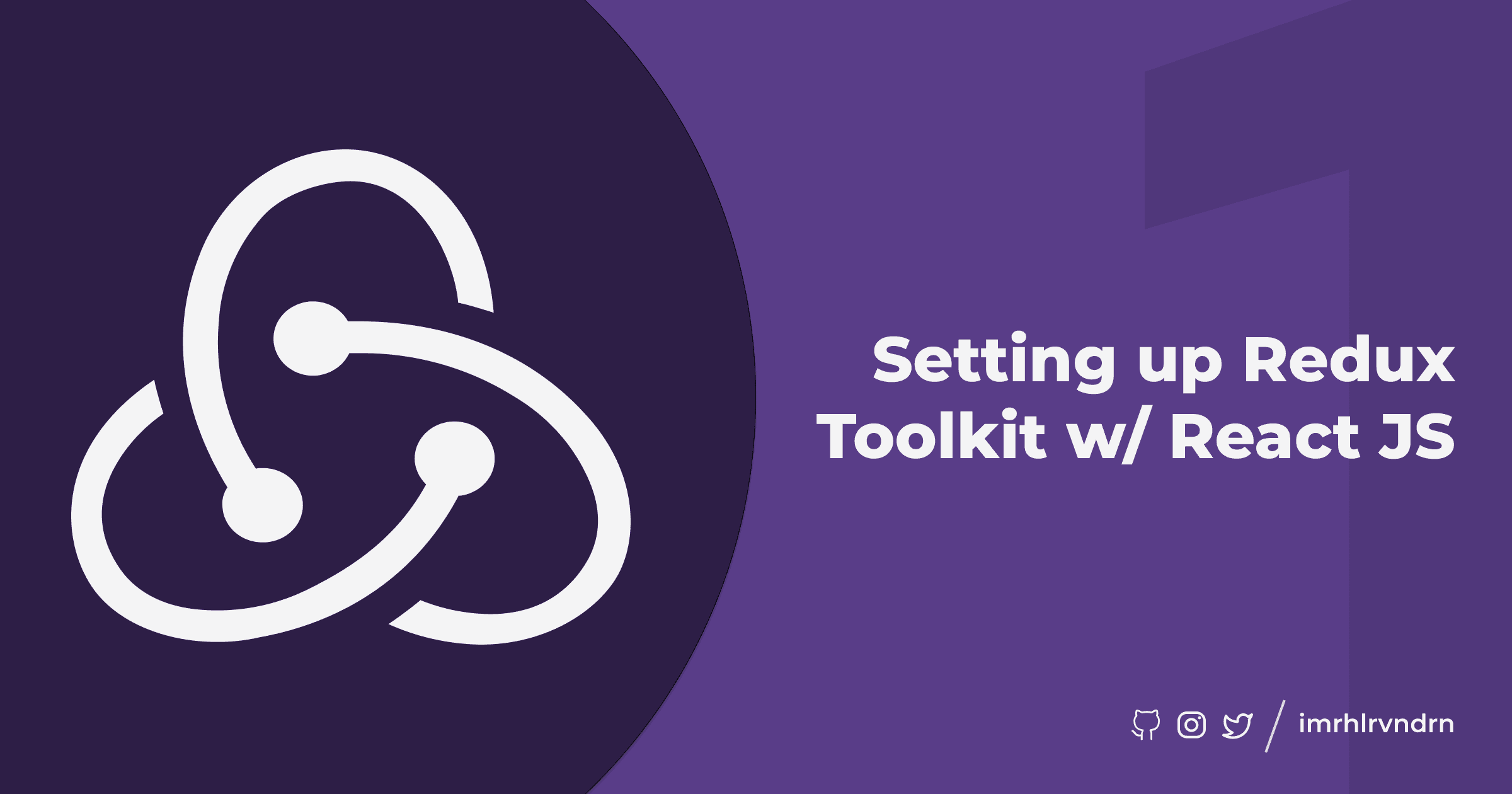 Setting up Redux Toolkit w/ React JS