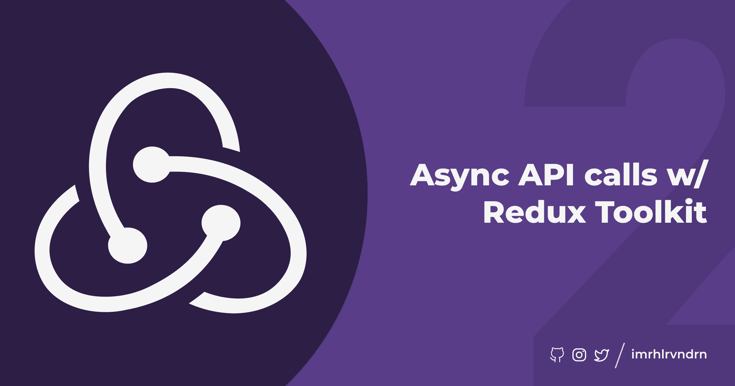 Async API calls w/ Redux Toolkit